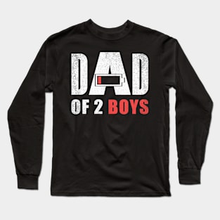 Dad of 2 two boys low battery gift for father's day Long Sleeve T-Shirt